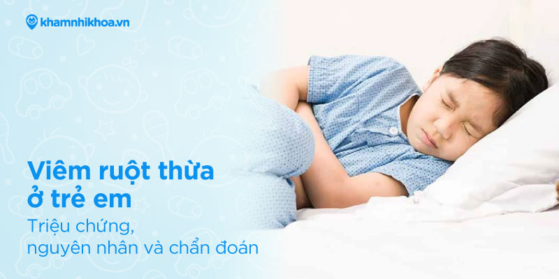 Viêm ruột thừa ở trẻ em